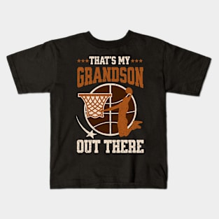 That's My Grandson Out There Funny Basketball Grandma Kids T-Shirt